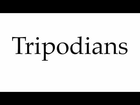 How to Pronounce Tripodians