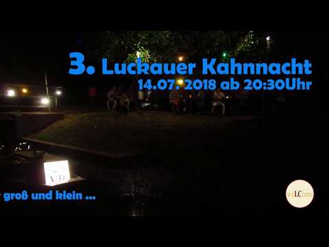 Kahnnacht Luckau - Werbevideo 2018 -