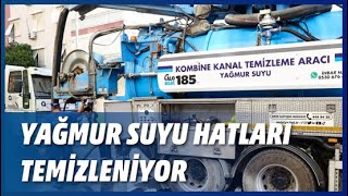 YAĞMUR SUYU HATLARI TEMİZLENİYOR