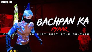 Bachpan Ka Pyaar  Free Fire Beat Sync Montage   By