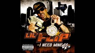 Lil Flip - I Need Mine$$ Mixtape