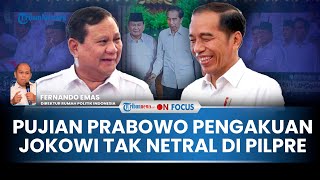 [FULL] Boomerang Puji-puji Prabowo ke Jokowi, Pakar: Bukti Nyata Jokowi Tak Netral di Pilpres Dulu