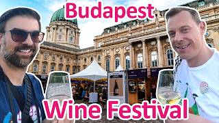 BUDAPEST Wine Festival 🍷 | Exploring Hungarian Wines at Buda Castle