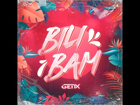 GenX - Bilibam (Official Video)
