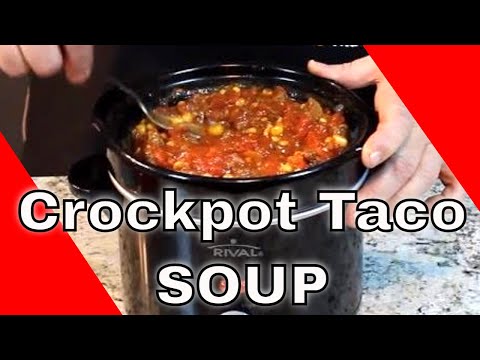 Crock Pot Taco Soup: Perfect Warm-Up for the Winter!