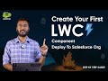 How To Create Your First Lightning Web Component | Create A Hello World Lightning Web Component