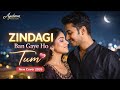 Zindagi Ban Gaye Ho Tum New Cover 2026 Romantic Hindi Love Song Ayushman Music Studio