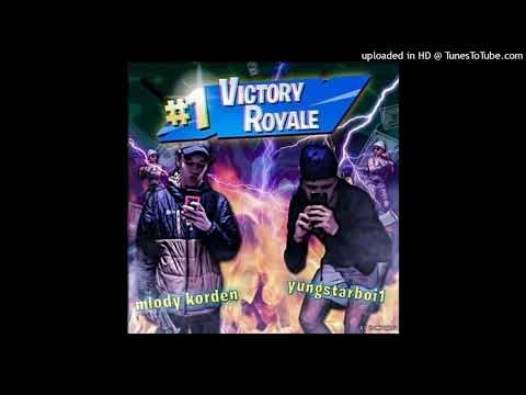 mlody korden x yungstarboi1 - victory royale [reupload]