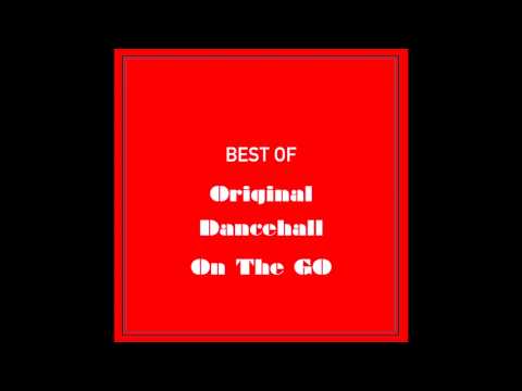 Best of Original Dancehall On The Go