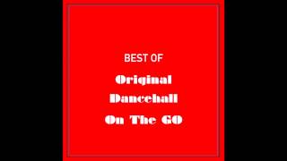 Best of Original Dancehall On The Go