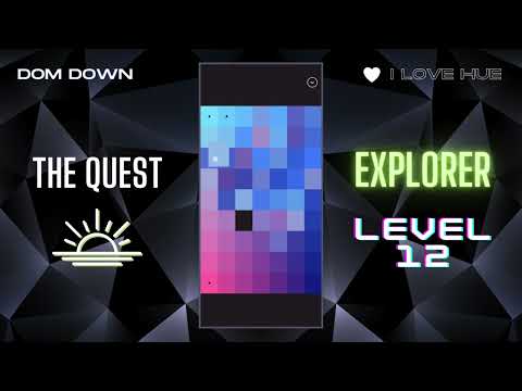I Love Hue 💚🩷💜 / The Quest: Explorer Level 12 / Dom Down