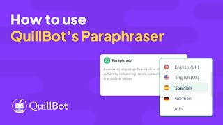 How to Rephrase Anything with QuillBot’s Paraphraser—Demo & Tutorial