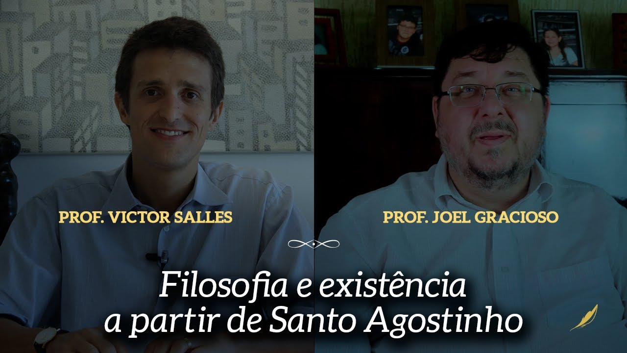 Filosofia e existência, a partir de S. Agostinho – Joel Gracioso e Victor Sales Pinheiro