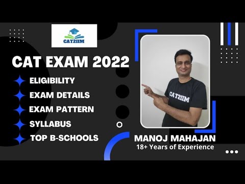 All About CAT Exam 2022 | Full Details| Eligibility |Date| Pattern | Syllabus |Top B-Schools