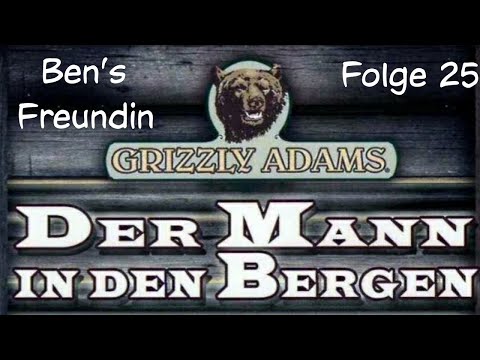 Der Mann in den Bergen - Folge 25 - Ben's Freundin