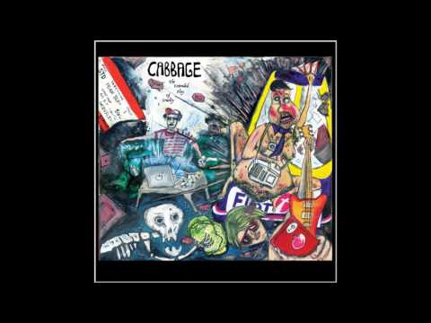Cabbage - Celebration Of A Disease