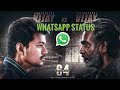 Vijay Vs Vijay Sethupathi Whatsapp Status