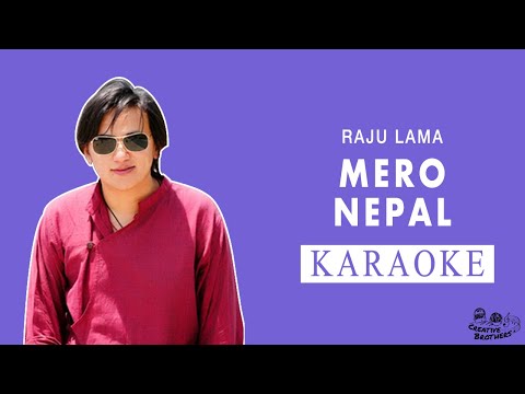 Mero Nepal - Nepali Karaoke - Creative Brothers