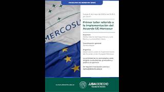 Primer taller referido a la implementación del Acuerdo Mercosur- UE