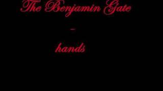 The Benjamin Gate - hands