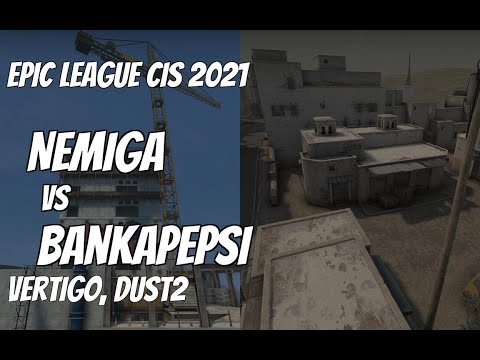 Nemiga vs  bankaPEPSI Recap /  at EPIC League CIS 2021