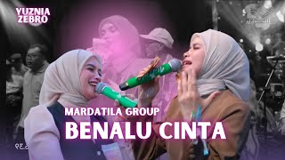 Download lagu BENALU CINTA - YUZNIA ZEBRO  |  Mardatila Group mp3