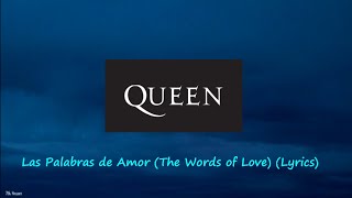 Queen - Las Palabras de Amor (The Words of Love) (Lyrics)