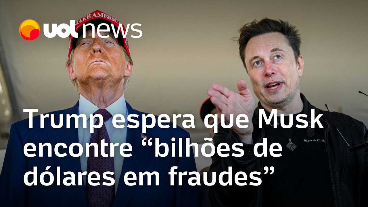 Trump espera que Musk encontre 'bilhões de dólares em fraudes e abusos'