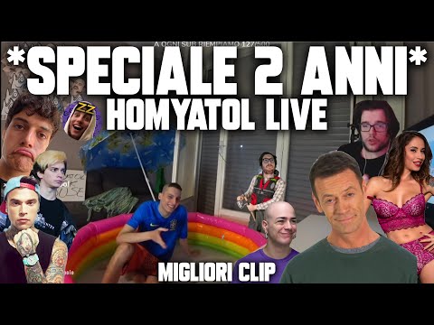 *Homyatol live - SPECIALE 2 ANNI*  TUTTE LE MIGLIORI CLIP!