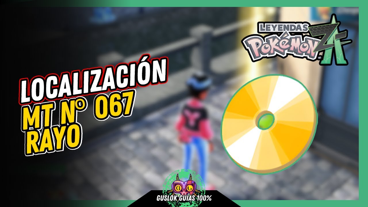 UBICACIÓN de la MT N.º 067: RAYO | GUÍA 100% | 💯Leyendas Pokemon: Z-A🏆 UBICACIÓN de la MT N.º 067: RAYO | GUÍA 100% | 💯Leyendas Pokemon: Z-A🏆