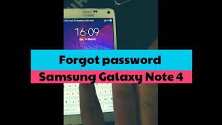 Forgot password or pattern Samsung Galaxy Note 4