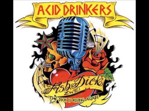 Acid Drinkers - Love Shack