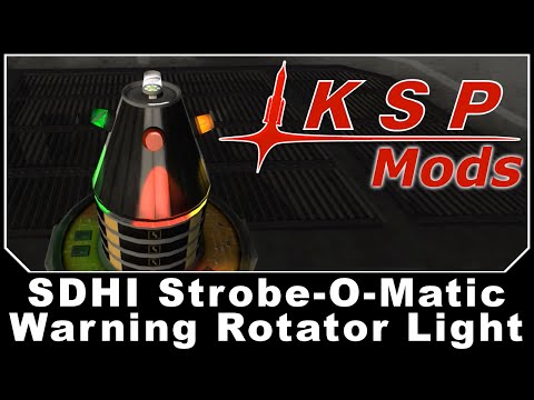 KSP Mods - SDHI Strobe-O-Matic Warning Rotator Light