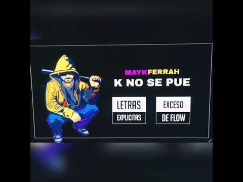 Mayck Ferrah - ¿ Qué no se puede ?