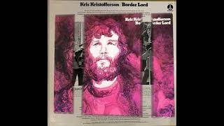 Kris Kristofferson - Kiss the world goodbye (LP Border Lord)[1974].