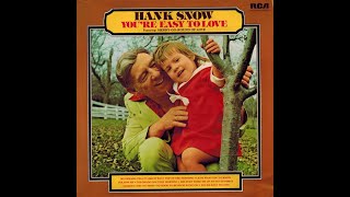 Hank Snow &quot;You&#39;re Easy to Love&quot; complete vinyl Lp