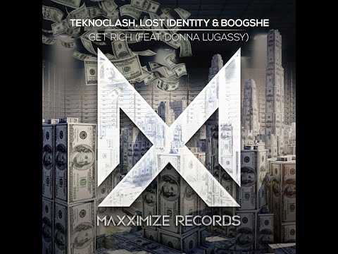 Teknoclash & Lost Identity & Boogshe feat. Donna Lugassy - Get Rich (Extended Mix)