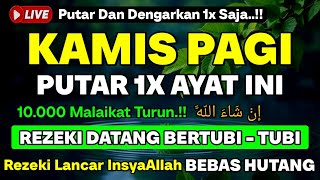Download lagu MUSTAJAB❗Dzikir Hari Kamis Berkah Pembuka Pintu Rezeki Dari Segala Penjuru, Morning Dua mp3
