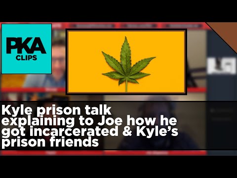 Kyle prison talk explaining to Joe how he got incarcerated & Kyle’s prison friends - PKA Clip