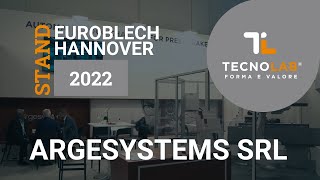 Argesystems Srl - Euroblech Hannover 2022