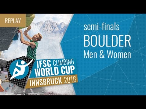 IFSC Climbing World Cup Innsbruck 2016 - Bouldering - Semifinals - Men/Women
