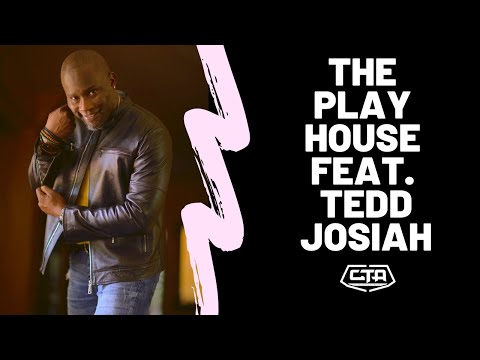113. The Play House feat. Tedd Josiah