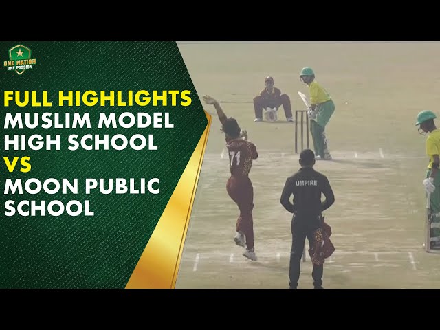 Full Highlights | Muslim Model High School vs Moon Public School | Match 19 | Ghani Cricket Cup 2025