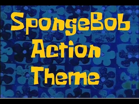 SpongeBob Production Music SpongeBob Action Theme