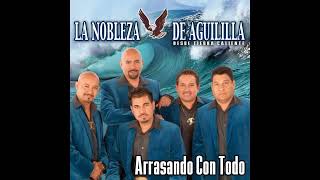 LA NOBLEZA DE AGUILILLA MICHOACÁN : QUE TE VAS A IR 🎶💔🎵💔🥺