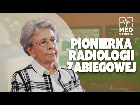 Prof. Małgorzata Szczerbo - Trojanowska - od marzenia o chirurgii do stania się pionierką radiologii zabiegowej