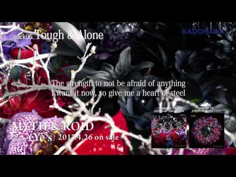 MYTH & ROID - Tough & Alone (OFFICIAL)