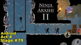 Level 79 | Act 4 | Ninja Arashi 2 | Without Dying | 3-star | Android (iOS)
