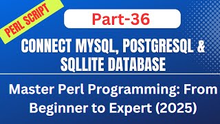 🚀Use MySQL, PostgreSQL & SQLite Database in PERL: Part-36 || #Perl #Scripting #regex #automation