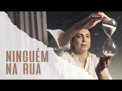Video thumbnail for Ninguém na Rua